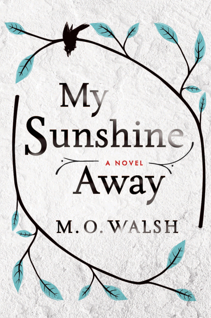 M.O. Walsh’s book was released in February 2015 and has since become a New York Times best seller.