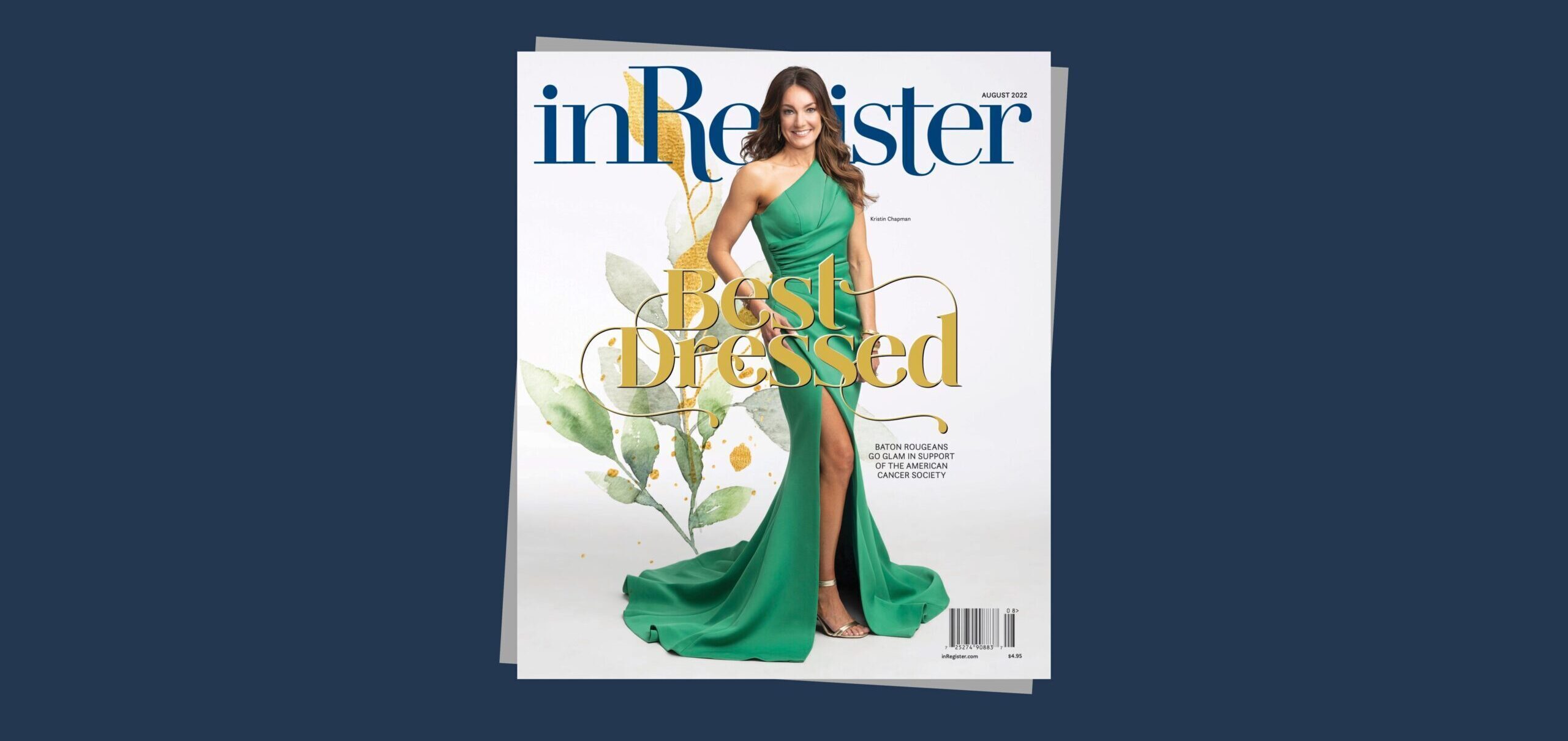 Our August cover story celebrates the stylish honorees of the Baton